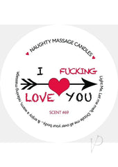 Kama Sutra Naughty Massage Candle I F*cking Love You - 1.7oz