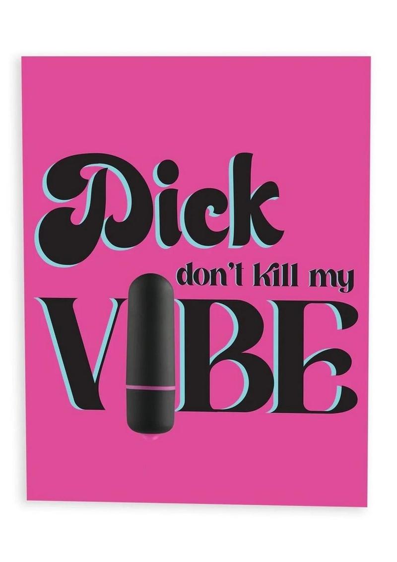 Naughtyvibe Dick Don't Kill My Vibe Greeting Card