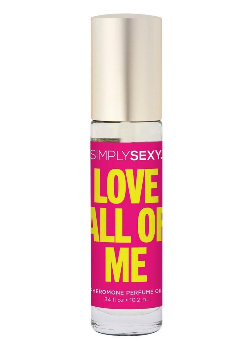 Simply Sexy Pheromone Perfume Oil Roll-On - Love All Of Me