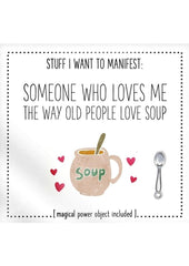 Warm Human Someone to Love Me The Way Old People Love Soup