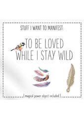 Warm Human to Be Loved While I Stay Wild